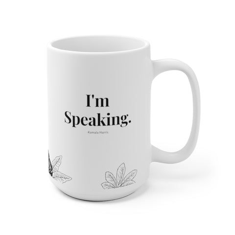 Kamala Harris I'm Speaking - Quote - Feminism Minimalistic White Ceramic Mug